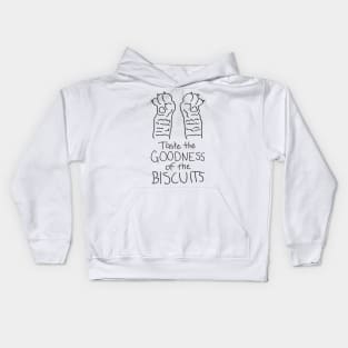 Taste the Goodness of the Biscuits Kids Hoodie